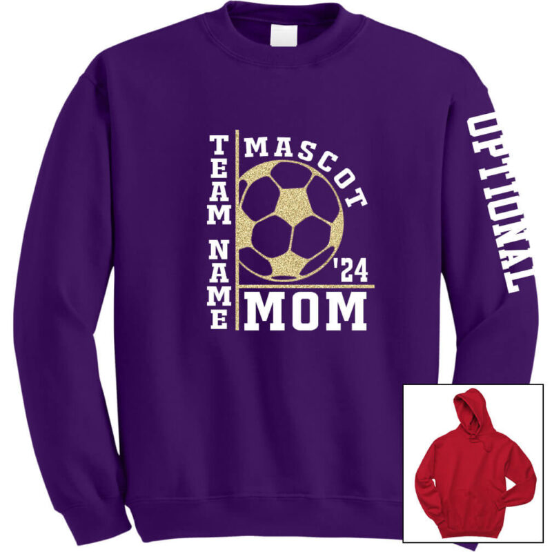 Soccer Mom Sweatshirt with Team & Mascot